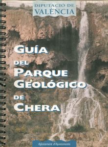 Guía interpretativa del Parque Geológico Chera-Sot de Chera